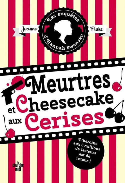 ebook cover of Les Enquêtes d'Hannah Swensen - tome 7 Meurtres et cheesecake aux cerises, by Joanne Fluke