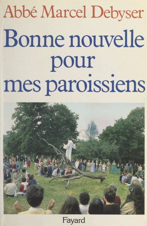 ebook cover of Bonne nouvelle pour mes paroissiens, by Marcel Debyser