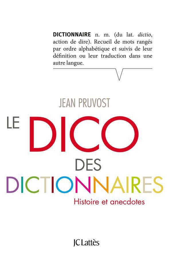 Couverture ebook de Le Dico des dictionnaires, de Jean Pruvost