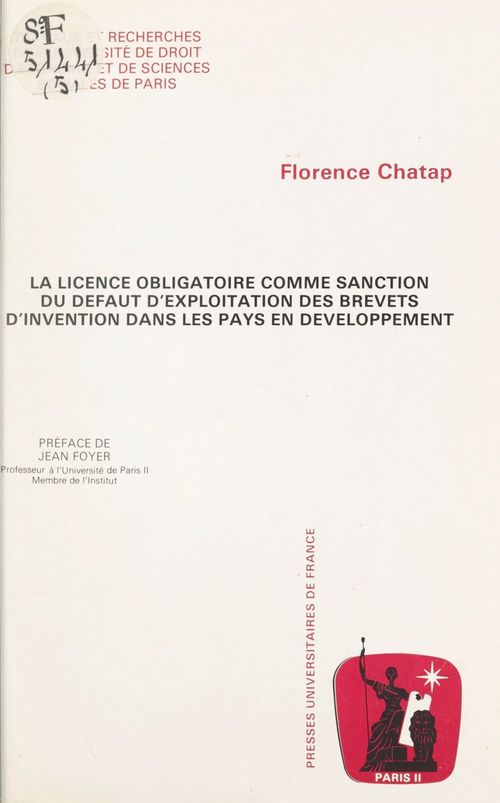 ebook cover of La licence obligatoire comme sanction du défaut d'exploitation des brevets d'invention dans les pays en développement, by Florence Chatap