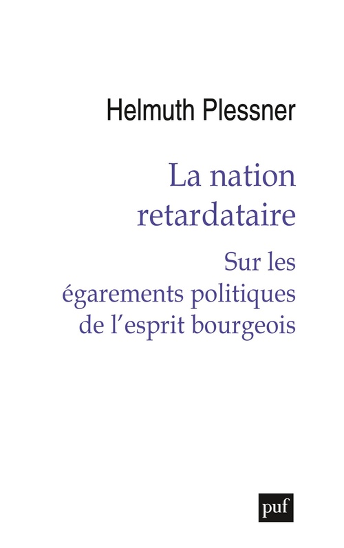 Couverture ebook de La nation retardataire : Sur les égarements politiques de l´esprit bourgeois, de Helmuth Plessner