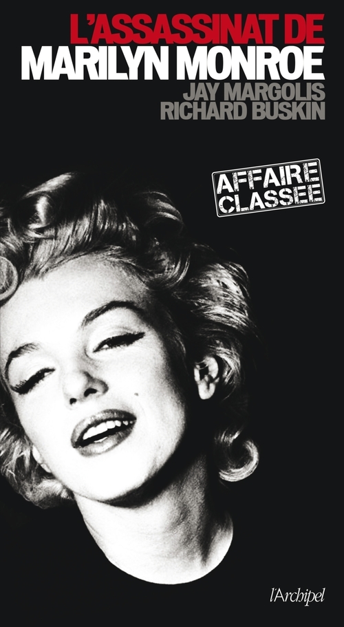 Couverture ebook de L'assassinat de Marilyn Monroe - Affaire classée, de Richard Buskin, Jay Margolis
