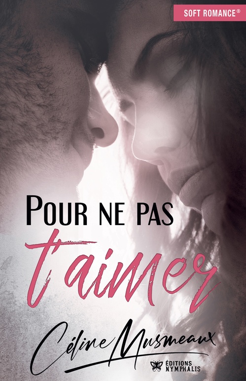 ebook cover of Pour ne pas t'aimer, by Céline Musmeaux