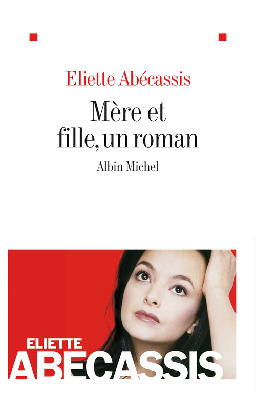 Couverture ebook de Mère et fille, un roman, de Eliette Abécassis