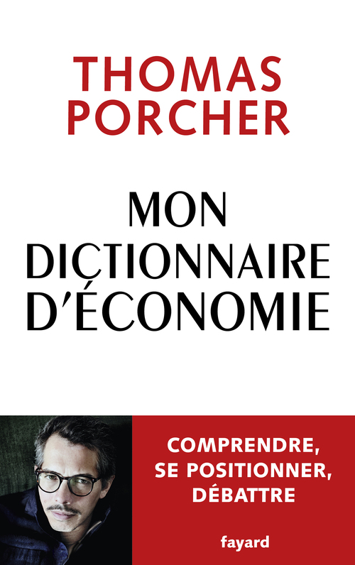 ebook cover of Mon Dictionnaire d'économie, by Thomas Porcher
