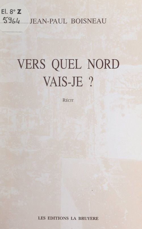 Couverture ebook de Vers quel Nord vais-je ?, de Jean-Paul Boisneau