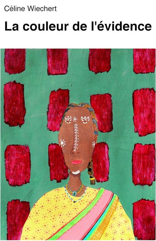 Couverture ebook de La Couleur de l'évidence, de Celine Wiechert