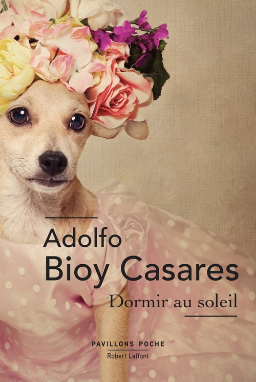 Couverture ebook de Dormir au soleil, de Adolfo Bioy Casares