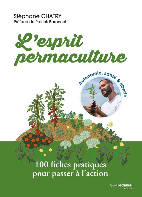 Couverture ebook de L'esprit permaculture - Biodiversité, alimentation, hygiène et entretien, énergies, de Stéphane Chatry