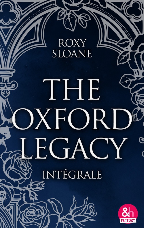 Couverture ebook de The Oxford Legacy - L'intégrale, de Roxy Sloane