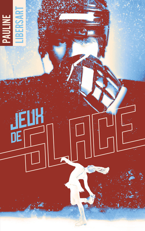 ebook cover of Jeux de glace, by Pauline Libersart