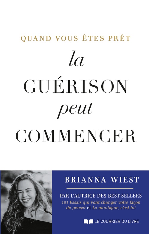 ebook cover of Quand vous êtes prêt, la guérison peut commencer, by Brianna Wiest