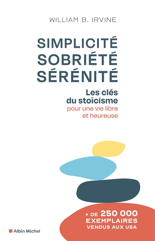 Couverture ebook de Simplicité, sobriété, sérénité, de William B. Irvine