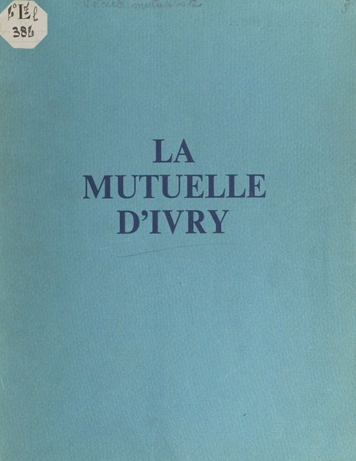 ebook cover of La mutuelle d'Ivry, by Mutuelle D'Ivry La Fraternelle