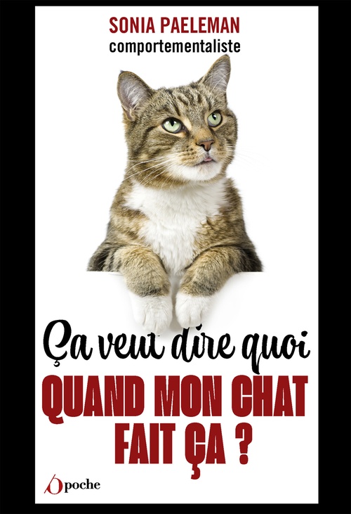 Couverture ebook de Ça veut dire quoi quand mon chat fait ça ?, de Sonia Paeleman