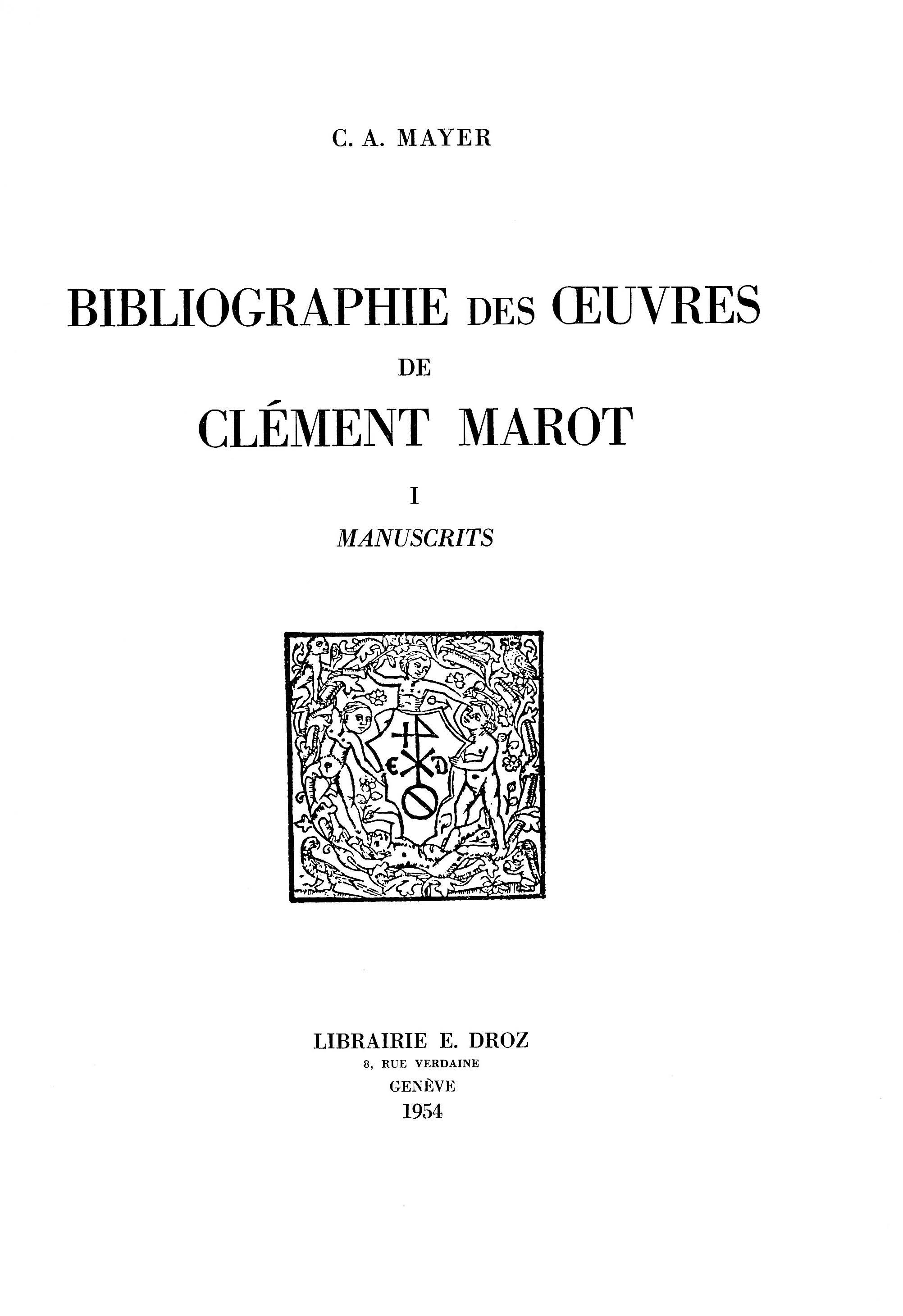 Couverture ebook de Bibliographie des oeuvres de Clément Marot, de Claude-Albert Mayer