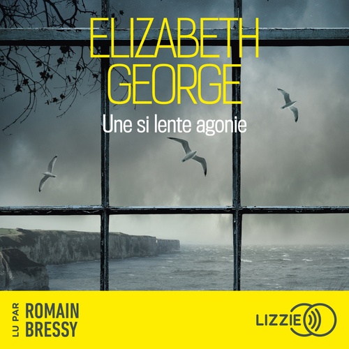audiobook cover of Une si lente agonie, by Elizabeth George