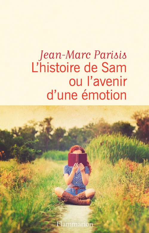 Couverture ebook de L'histoire de Sam ou l'avenir d'une émotion, de Jean-marc Parisis