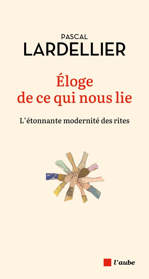 ebook cover of Éloge de ce qui nous lie, by Pascal Lardellier