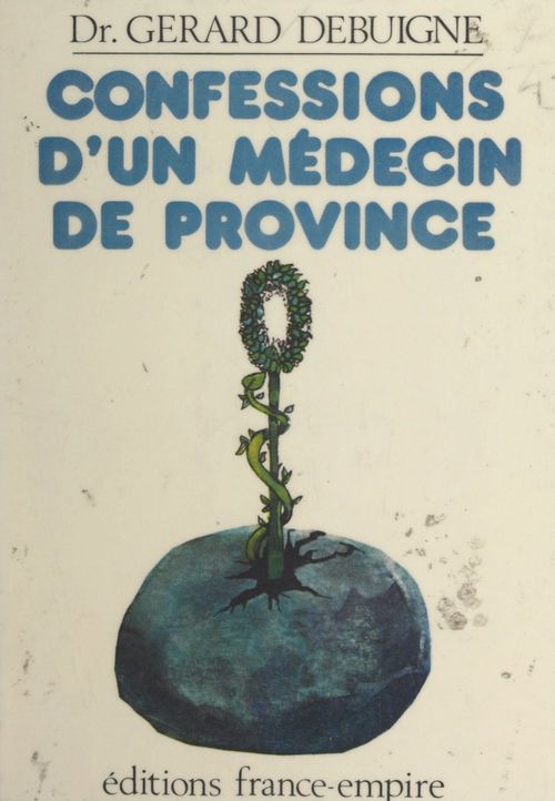 Couverture ebook de Confessions d'un médecin de province, de Gerard Debuigne