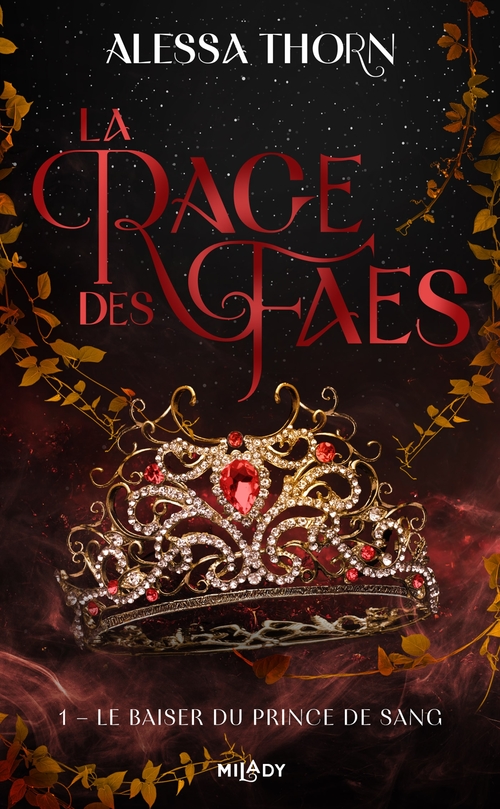 ebook cover of La Rage des faes, T1 : Le Baiser du prince de sang, by Alessa Thorn