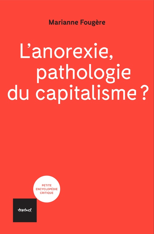 ebook cover of L'anorexie, pathologie du capitalisme?, by Marianne Fougere