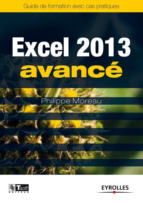 Couverture ebook de Excel 2013 - Avancé, de Philippe Moreau
