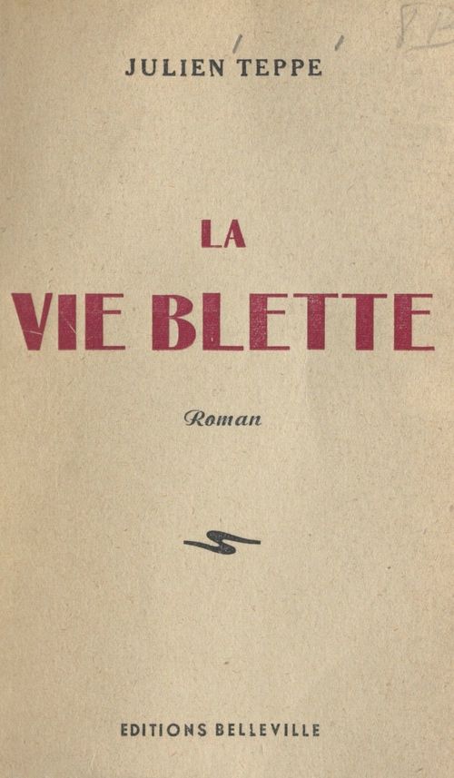 Couverture ebook de La vie blette, de Julien Teppe