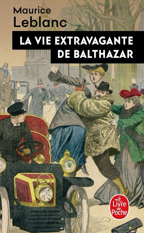 ebook cover of La Vie extravagante de Balthazar, by Maurice Leblanc