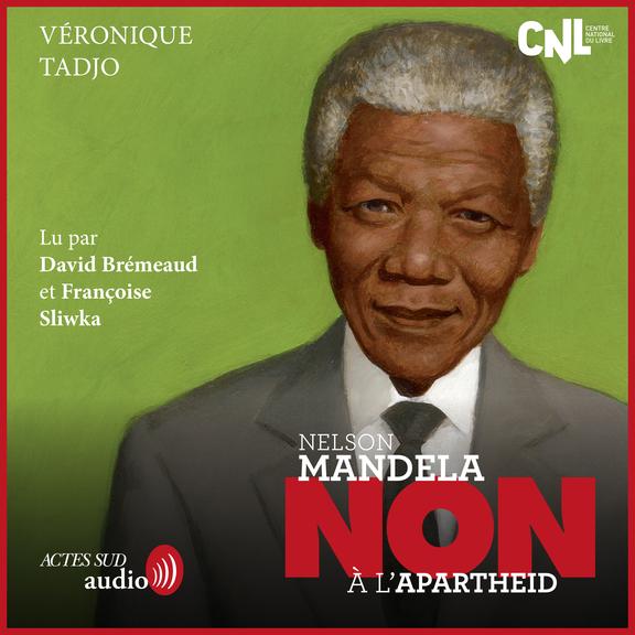 audiobook cover of Nelson Mandela : "Non à l'apartheid", by Veronique Tadjo