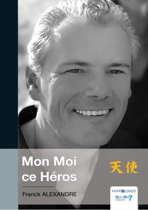 ebook cover of Mon Moi ce Héros, by Franck Alexandre