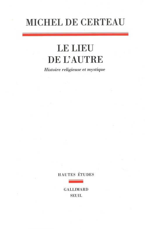 ebook cover of Le Lieu de l'autre. Histoire religieuse et mystique, by Michel de Certeau