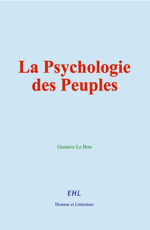 Couverture ebook de La Psychologie des Peuples, de Gustave Le Bon