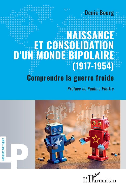 Couverture ebook de Naissance et consolidation d´un monde bipolaire (1917-1954), de Denis Bourg