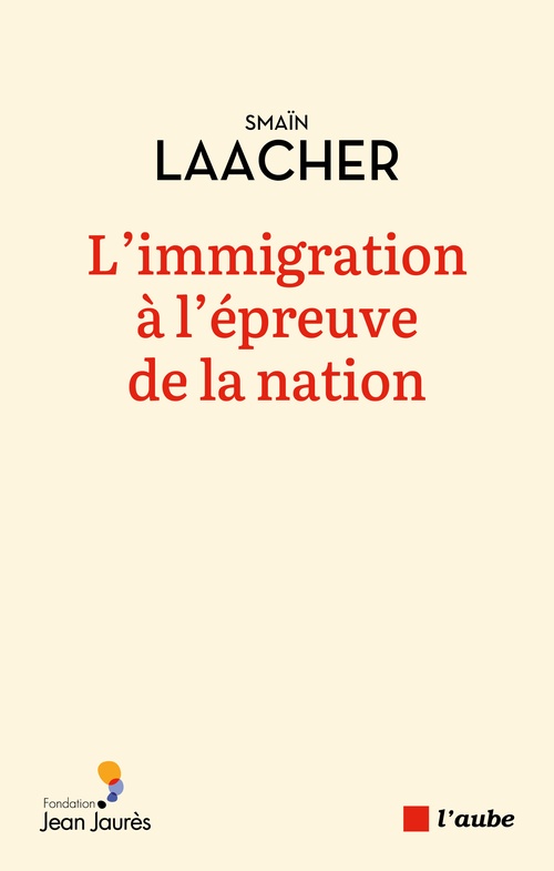 ebook cover of L'immigration à l'épreuve de la nation, by Smaïn Laacher