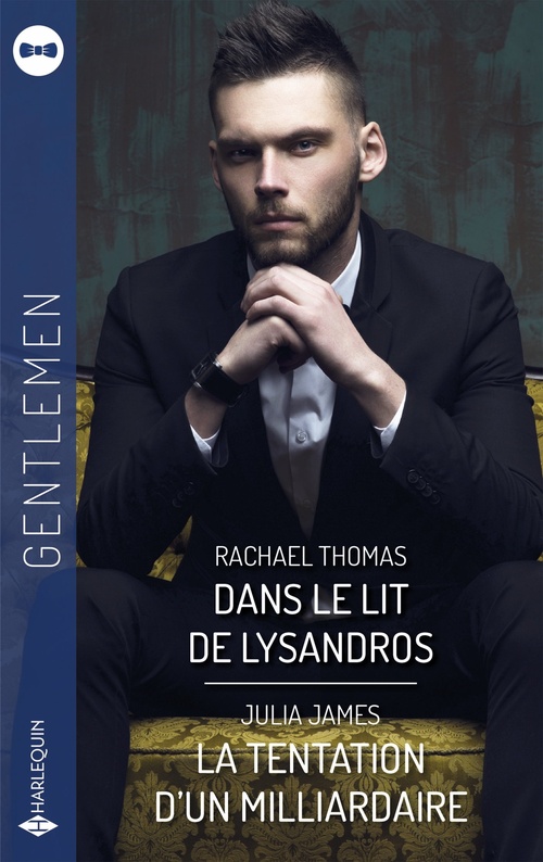 Couverture ebook de Dans le lit de Lysandros - La tentation d'un milliardaire, de Julia James, Rachael Thomas