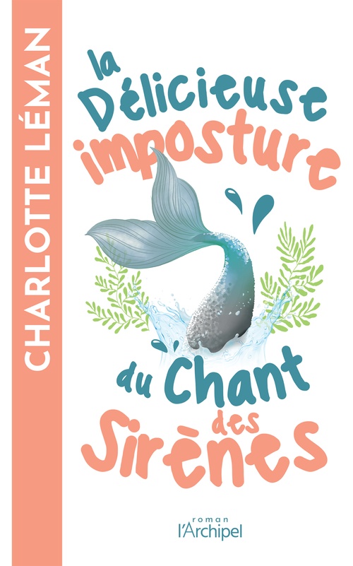 ebook cover of La délicieuse imposture du chant des sirènes, by Charlotte Léman