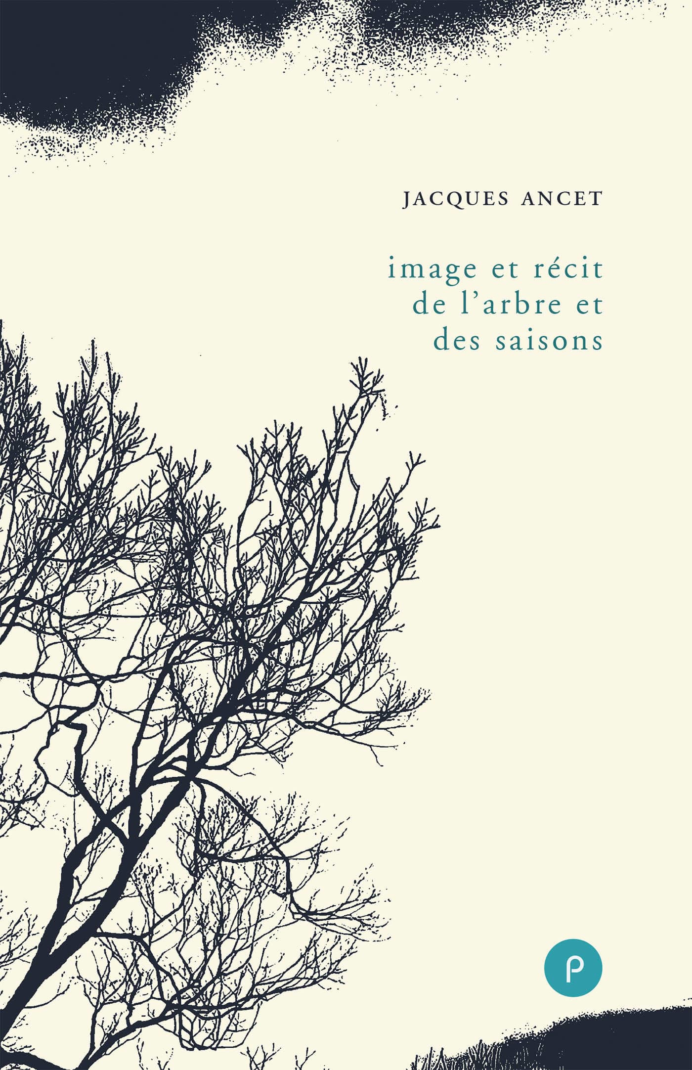 Couverture ebook de Image et récit de l'arbre et des saisons, de Jacques Ancet