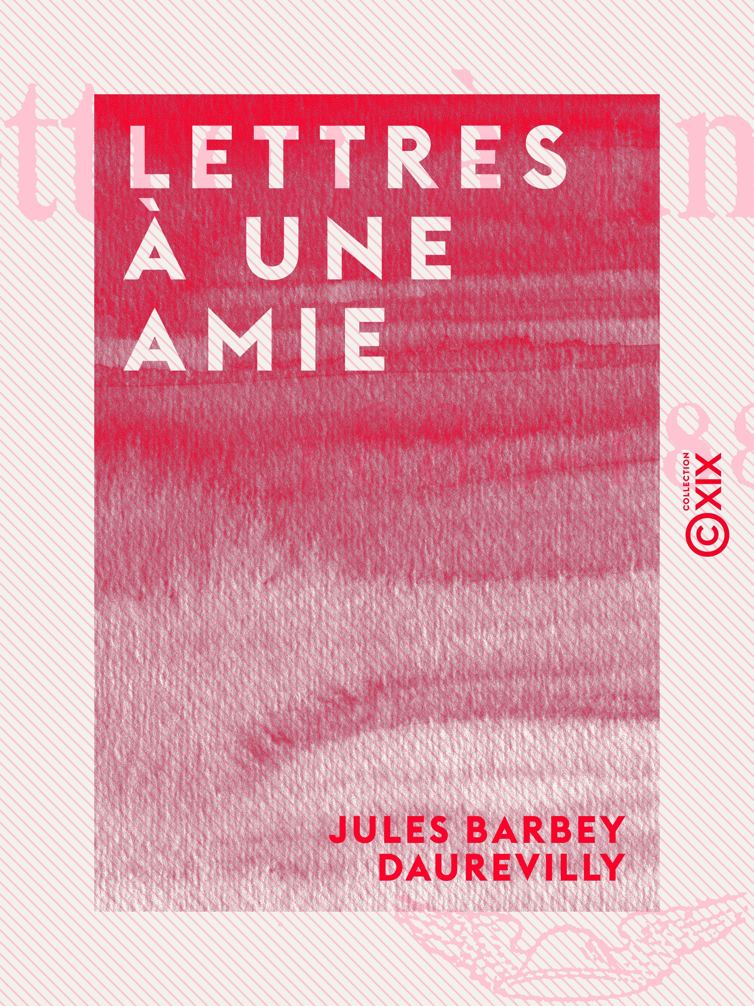 ebook cover of Lettres à une amie, by Jules Barbey D'Aurevilly