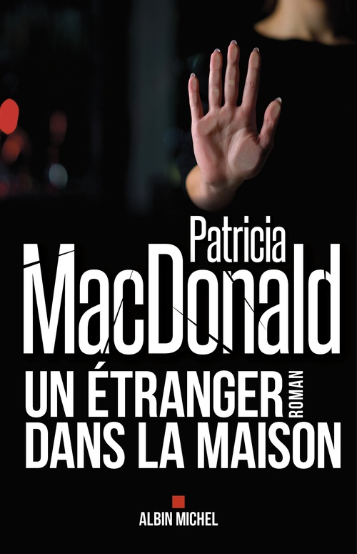 Couverture ebook de Un étranger dans la maison, de Patricia Macdonald