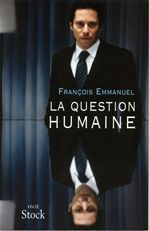 Couverture ebook de La question humaine, de François Emmanuel