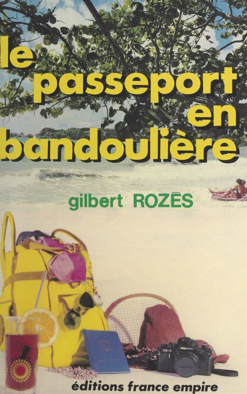 Couverture ebook de Le passeport en bandoulière, de Gilbert Rozes