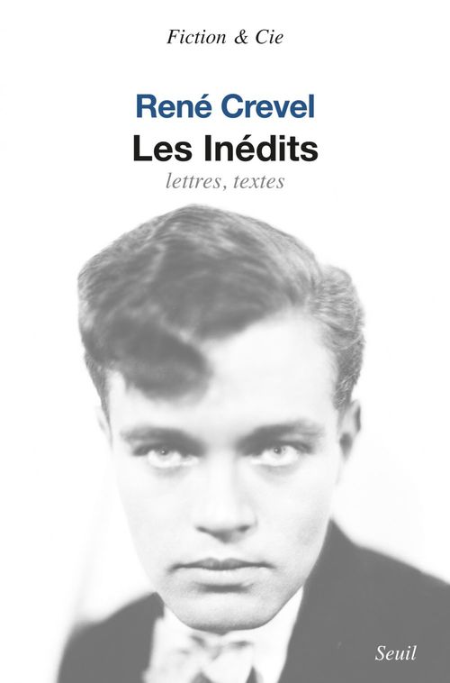 ebook cover of Les Inédits. Lettres, texte, by René Crevel