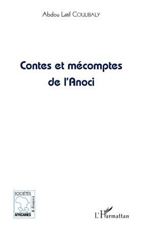 Couverture ebook de Contes et mécomptes de l'Anoci, de Abdou Latif Coulibaly