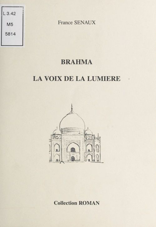 Couverture ebook de Brahma, la voix de la lumière, de France Seunaux