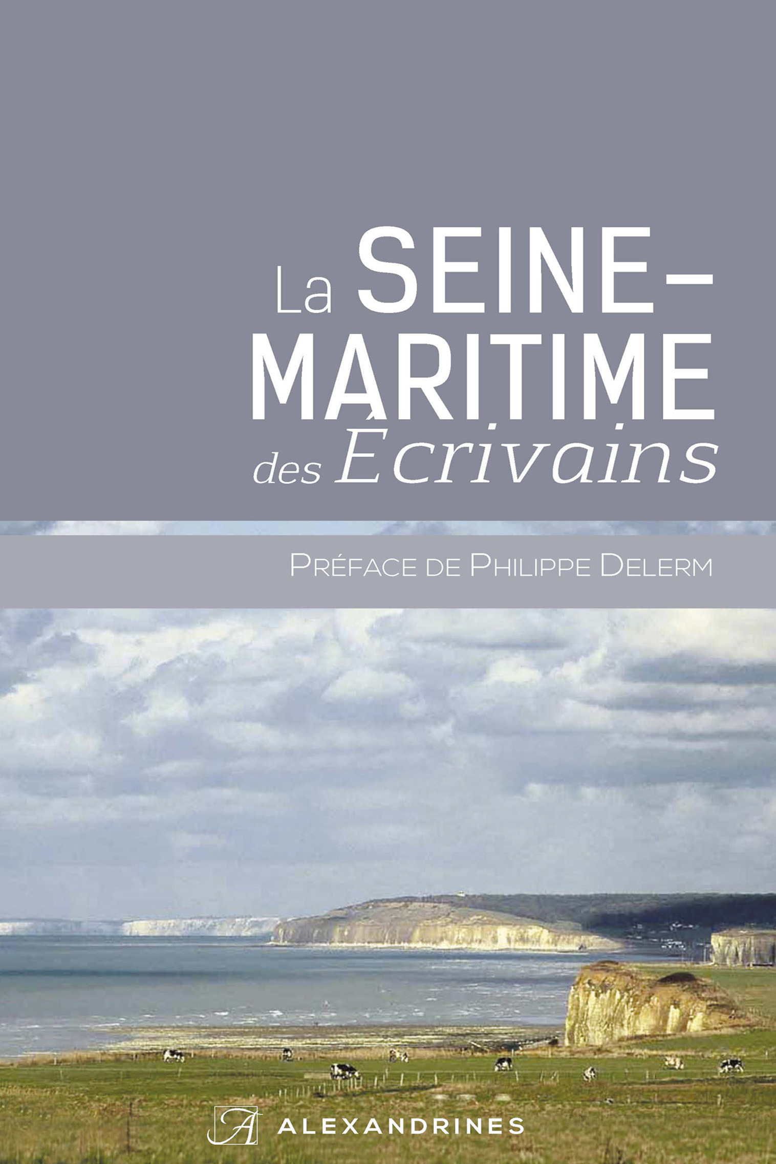 ebook cover of La Seine-Maritime des écrivains, by Collectif