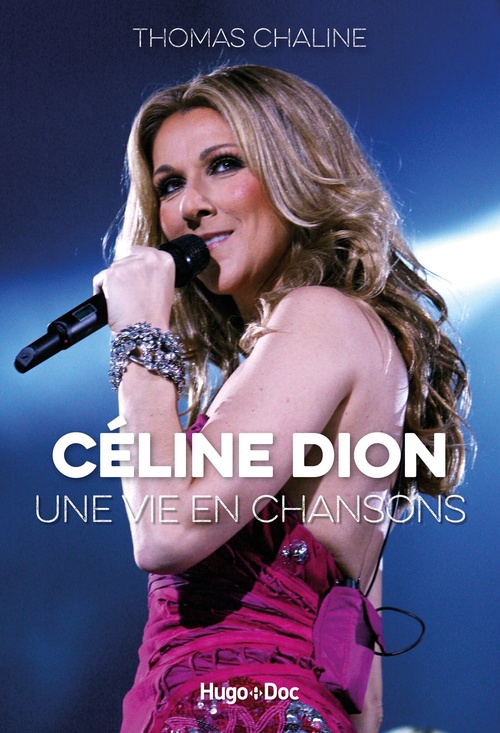 Couverture ebook de Céline Dion, une vie en chansons, de Thomas Chaline