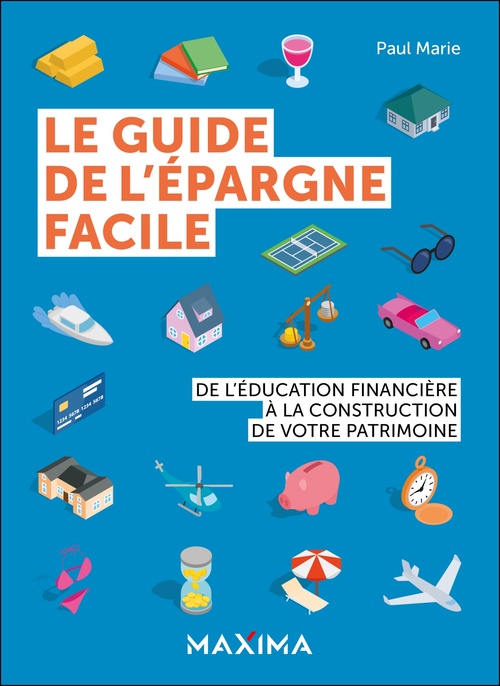 Couverture ebook de Le guide de l'épargne facile, de Paul Marie