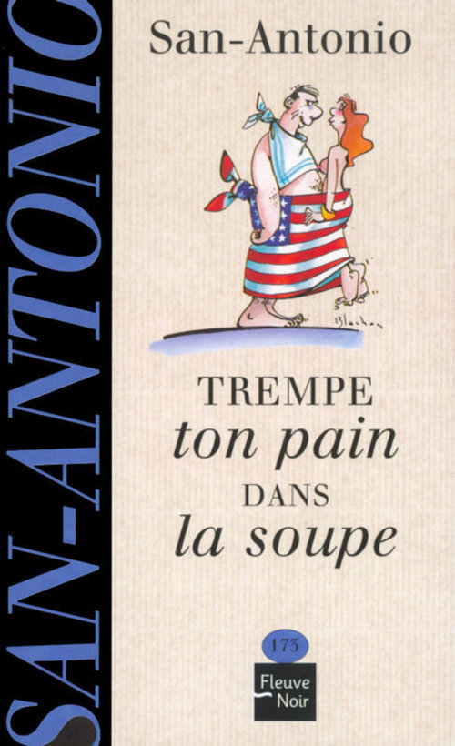 ebook cover of Trempe ton pain dans la soupe, by SAN-ANTONIO