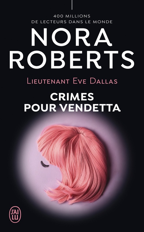 Couverture ebook de Lieutenant Eve Dallas (Tome 49) - Crimes pour Vendetta, de Nora Roberts